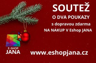 Protože jsou Vánoce, máme pro Vás další “Soutěž” na Facebooku a opět o dvě poukázky na nákup v Eshopu JANA v hodnotě 500...